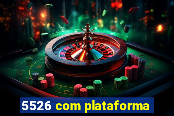 5526 com plataforma